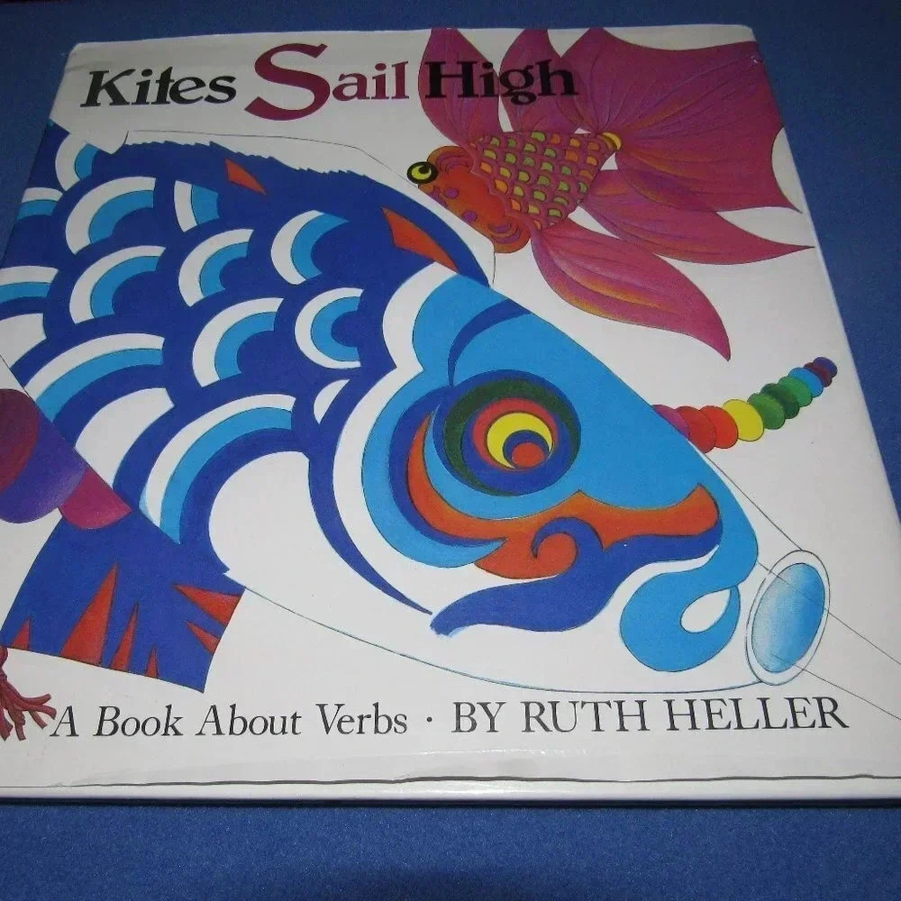 Ruth Heller “KITES SAIL HIGH” A book About Verbs~Vintage 1988 Kid's Hardcover